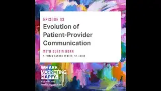 Evolution of Patient-Provider Communication