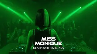 Miss Monique Live 2025  Most Played tracks