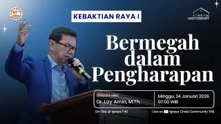 Bermegah dalam Pengharapan | Kebaktian Raya 1 | 2026012