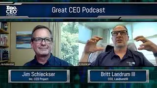Great CEO Podcast with Jim Schleckser and Britt Landrum from Landrum HR
