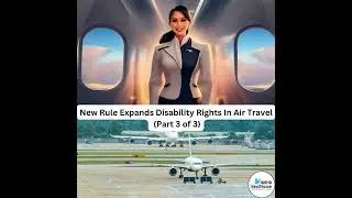 New Rule Expands Disability Rights In Air Travel (Part 3 of 3) #travel #disability #ihomahealthcare
