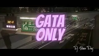 GATA ONLY (Turreo edit) - Dj Alexis Diaz