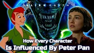 Alien Earth Characters Explained || Peter Pan's Influence