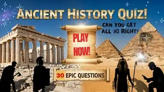 Ancient History Quiz: 30 Epic Questions to Test Your Knowledge of the Ancient World!