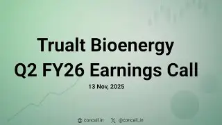Trualt Bioenergy Q2 FY26 Earnings Conference Call | Concall.in