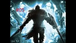Dark Souls - #05 - Não sobrou nada.