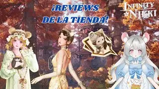 &iexcl;REVIEWS DE LA TIENDA! || INFINITY NIKKI 2.1