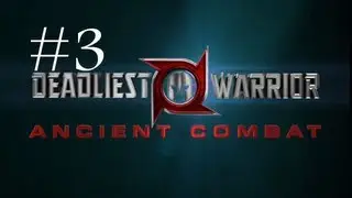 Deadliest Warrior: Ancient Combat (The Game) Gameplay Part 3 - Try, Try again