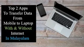 High Speed Data Transfer from Mobile To Laptop With and without internet in malayalam | how to send