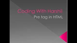 Pre Tag in HTML || Coding With Harshil