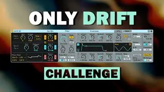 Only ABLETON DRIFT Challenge