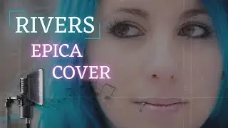 EPICA - RIVERS [COVER BY ANATH&Eacute;IS] - HOMESTUDIO