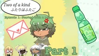 Two of a kind/Episode1(part1):Started with a letter/Gacha club/TripleDeckerBiscuit/12+