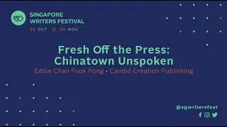 SWF 2020 | CHINATOWN UNSPOKEN by EDDIE CHAN FOOK PONG