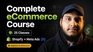 Class 7: How to Upload Products on Shopify Manually and Automatically