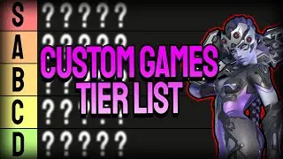 Overwatch Custom Game Tier List