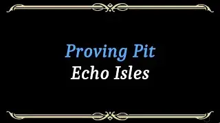Let's Play - Everyquest - World of Warcraft - Durator - Echo Isles - Proving Pit