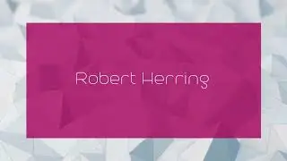 Robert Herring - appearance