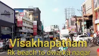 Rk beach to dwarka nagar distance city view | vizag tourist places