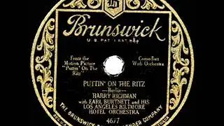 1930 HITS ARCHIVE: Puttin’ On The Ritz - Harry Richman