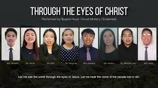 Through the Eyes of Christ | Baptist Music Virtual Ministry
