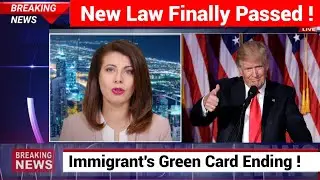💥 BREAKING: Congress Passes New Immigration Law &ndash; Green Card Holders ALERT &ndash; Act NOW!