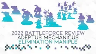 Обзор Battleforce 2022: Адептус Механикус &mdash; Ликвидация Манипулы