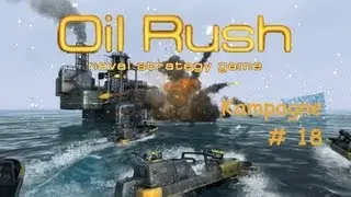 Let&acute;s Play Oil Rush - #018 - Der letzte Tropfen: Letzter Countdown 1/2 [deutsch][HD+]