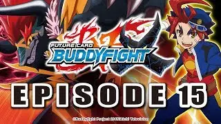 [Episode 15] Future Card Buddyfight X Animation