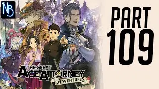 The Great Ace Attorney: Adventures Walkthrough Part 109 No Commentary