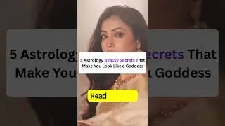 🌟 5 Astrology Beauty Secrets That Make You Look Like a Goddess 🌟