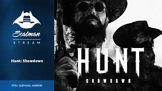 Охота началась! Hunt: Showdown