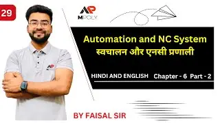 Automation and NC System in Hindi | Chapter-6 | Lec 29 | CNC and Automation |#mpoly || By Faisal Sir