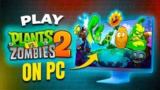 Как играть в Plants vs Zombies 2 на ПК &mdash; полноэкранный режим, плавный игровой процесс!