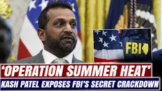Kash Patel Pushes &lsquo;Operation Summer Heat&rsquo; &mdash; FBI-Led Agenda to Control America&rsquo;s Cities