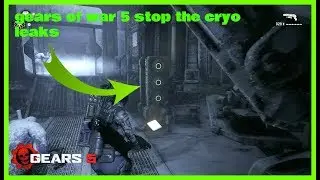 Gears of War 5 stop the cryo leaks