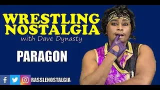 Wrestling Nostalgia EP178 | Paragon | Pro wrestling podcast