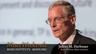 Dr. Jeffrey Herbener: Demystifying the Fed