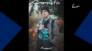 Cinematic Lightroom presets-mobile lightroom presetslightroom tutorialfree preset