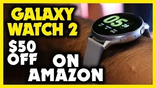 Amazon Today Deals - Samsung Galaxy Watch Active 2 has $50 off on Amazon