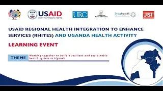 USAID RHITES and USAID Uganda Health Activity Learning Event