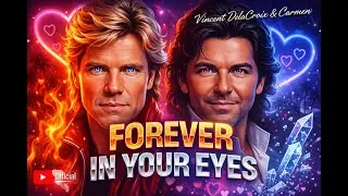 Forever In Your Eyes – 80s Modern Talking Style | Vincent DeLaCroix & Carmen (Official Video)