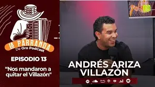 Andrés Ariza Villazón: Su historia, su voz y su identidad musical | La Parranda | Ep.13