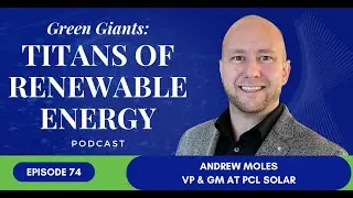 Building Solar Responsibly: Inside PCL&rsquo;s People-First Growth with Andrew Moles