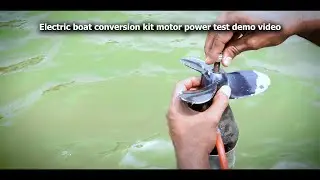 electric boat motor power testing demo video made in India