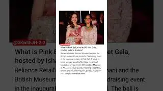 What is Pink Ball, rival to US' Met Gala, hosted by Isha Ambani?||#shorts #ishaambani #metgala2025