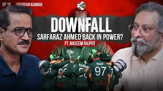 Pakistan Cricket Power Shift | Naseem Rajput on Babar, Shaheen, Rizwan & Sarfaraz.