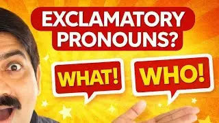 Exclamatory Pronoun in English | Easy Explanation with Examples