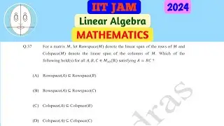 IIT JAM (2024) | Linear Algebra | Mathematics | Question-37 | Solution