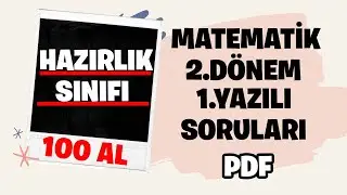 Hazırlık Sınıfı MATEMATİK 2.Dönem 1.Yazılı Soruları | pdf - 2021